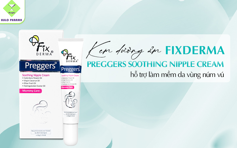 Kem dưỡng ẩm, làm mềm da vùng núm vú Fixderma Preggers Soothing Nipple Cream