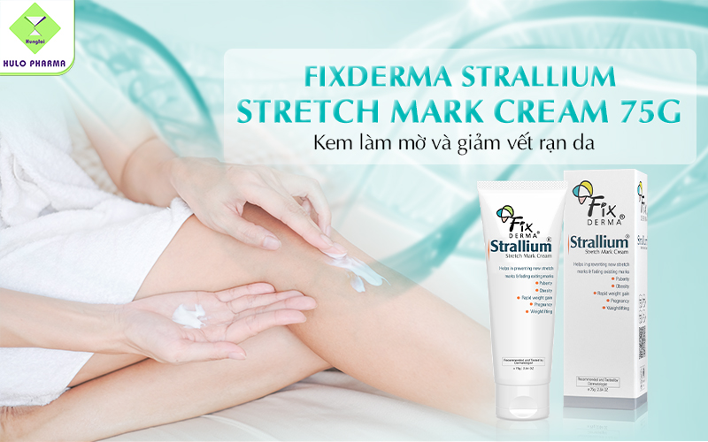 Kem làm mờ và giảm vết rạn da Fixderma Strallium Stretch Mark Cream 75g