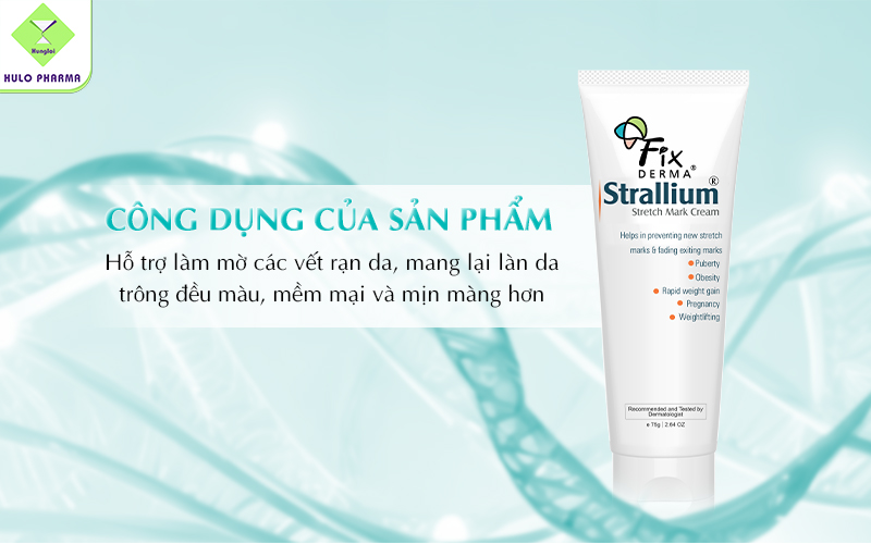 Công dụng của Fixderma Strallium Stretch Mark Cream 75g