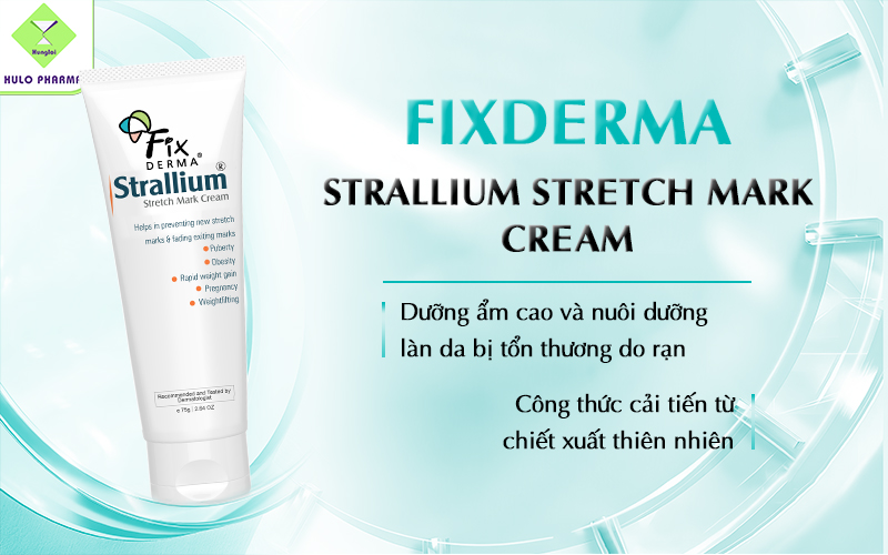 Ưu điểm nổi bật của Fixderma Strallium Stretch Mark Cream