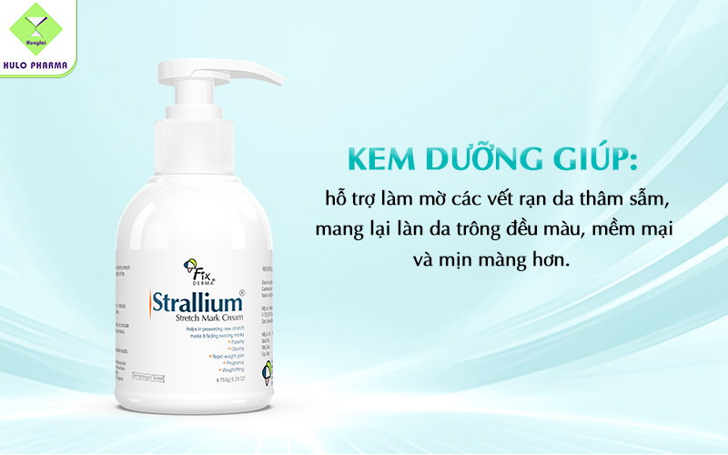 Công dụng nổi bật của Fixderma Strallium Stretch Mark Cream 150g