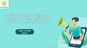 TUYỂN DỤNG TDV KÊNH SPA KHU VỰC TP.HỒ CHÍ MINH