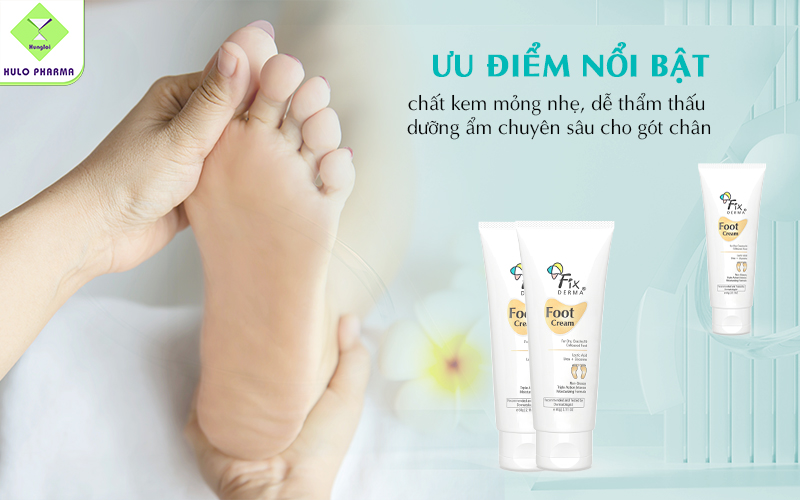 Ưu điểm nổi bật của Fixderma Foot Cream