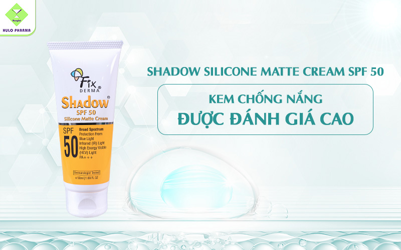 Shadow Silicone Matte Cream SPF 50 – Kem chống nắng dành cho mọi loại da