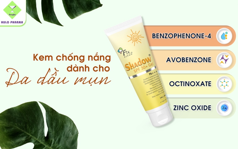 Kem chống nắng dành cho da dầu mụn Fixderma Shadow SPF 30+ Gel