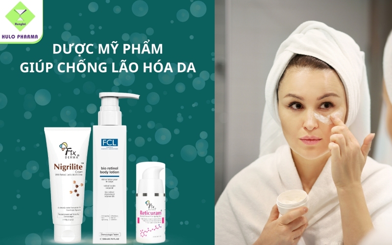 Dược mỹ phẩm giúp chống lão hóa da