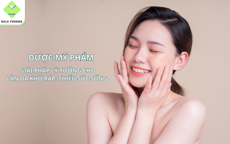 Dược mỹ phẩm giúp dưỡng ẩm chuyên sâu