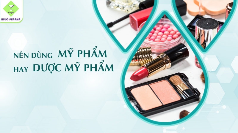 nên dùng mỹ phẩm hay dược mỹ phẩm