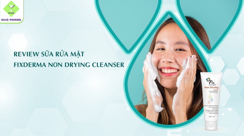 sữa rửa mặt Fixderma Non Drying Cleanser