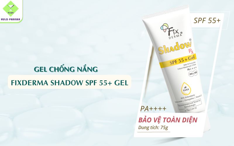Gel chống nắng hỗ trợ làm giảm dấu hiệu lão hóa Fixderma Shadow SPF 55+ Gel