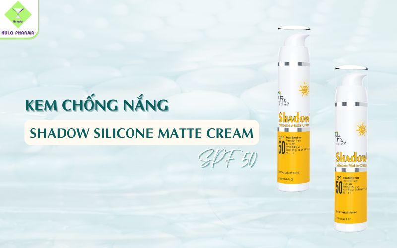 Kem chống nắng Shadow Silicone Matte Cream SPF 50