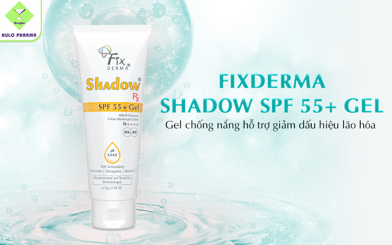 Gel chống nắng hỗ trợ giảm dấu hiệu lão hóa Fixderma Shadow SPF 55+ Gel